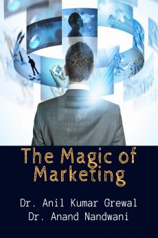 The Magic of Marketing