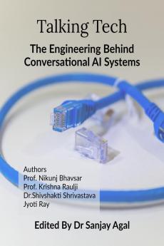 Talking Tech: The Engineering Behind Conversational AI Systems