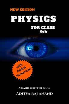 Physics For Class 9 (New Edition): A Hand Written Notes