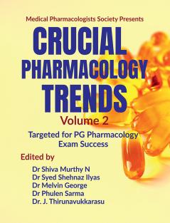 Crucial Pharmacology Trends (Volume 2): Targeted for PG Pharmacology Exam Success