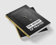 The Secret of Prayer