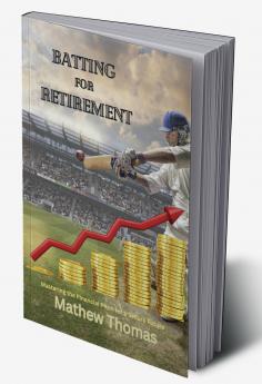 Batting for Retirement: Mastering the Financial Pitch for a Secure Future