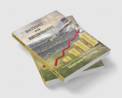 Batting for Retirement: Mastering the Financial Pitch for a Secure Future