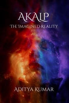 Akalp: The Imagined Reality