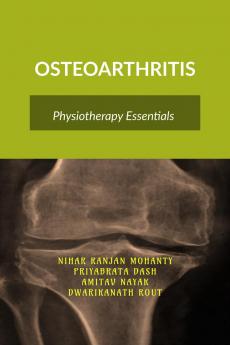 OSTEOARTHRITIS: Physiotherapy Essentials