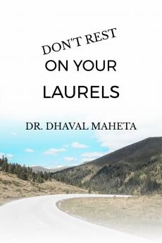 DON'T REST ON YOUR LAURELS