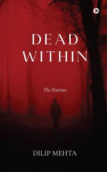 Dead Within: The Poetries