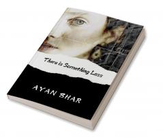 There is Something Less