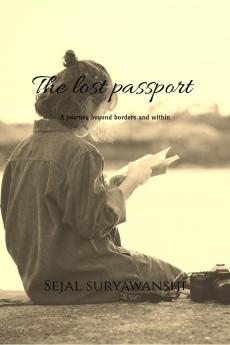 The Lost Passport: A Journey Beyond Borders and Within