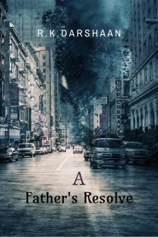 A Father's Resolve: An investigation to find daughter.