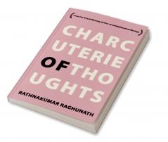 Charcuterie of Thoughts