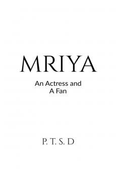 Mriya: An Actress and A Fan