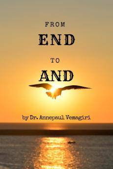 From END to AND: When your THE END becomes THE AND ...