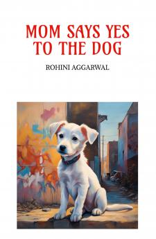 MOM SAYS YES TO THE DOG