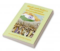 Modi and India's Unresolved Contradictions