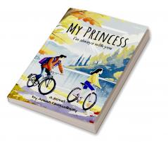 My Princess: I'm always with you