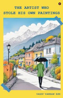 The Artist Who Stole His Own Paintings