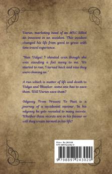 ODYSSEY FROM PRESENT TO PAST: JOURNEY OF ACCIDENTAL SAVIOUR