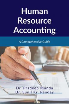 Human Resource Accounting: A Comprehensive Guide