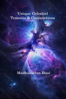 Unique Celestial Transits and Conjunctions