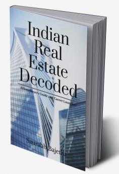 Indian Real Estate Decoded: A Homebuyer’s Guide and Career Launchpad