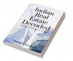 Indian Real Estate Decoded: A Homebuyer’s Guide and Career Launchpad