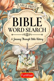Bible Word Search Large Print: A Journey Through Bible History
