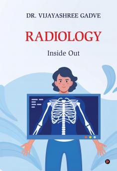Radiology: Inside Out