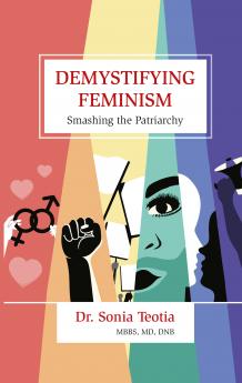 Demystifying Feminism: Smashing the Patriarchy
