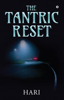 The Tantric Reset