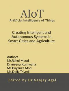 AIoT: Artificial Intelligence of Things