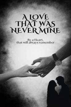 A Love that was Never Mine