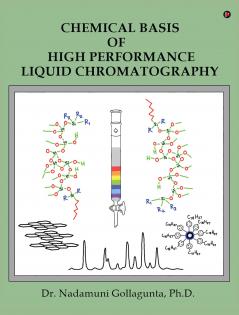 Chemical Basis of High Performance Liquid Chromatography