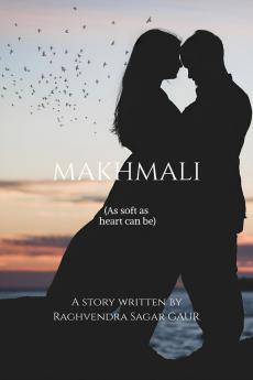 Makhmali: As soft as heart can be