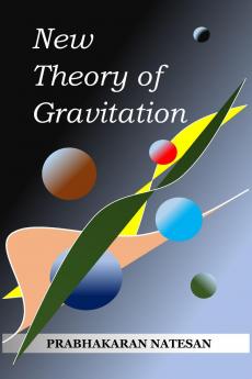 New Theory of Gravitation: Based on Fundamental Theory of Singularity (FTS)