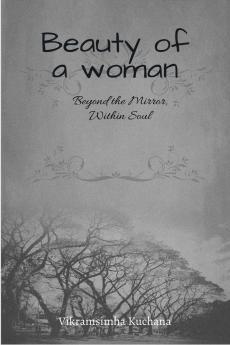 Beauty of a woman: Beyond the Mirror within soul