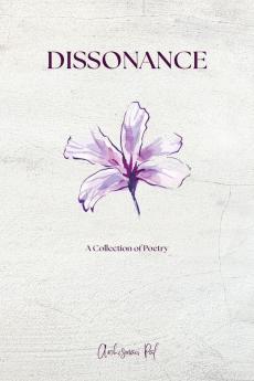 Dissonance - A Collection of Poetry