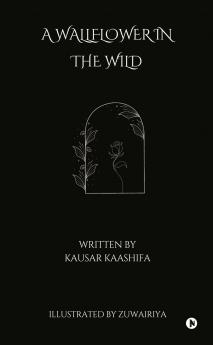 A WALLFLOWER IN THE WILD