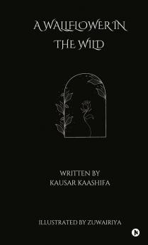 A WALLFLOWER IN THE WILD