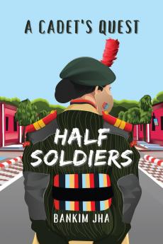 Half Soldiers: A Cadet's Quest