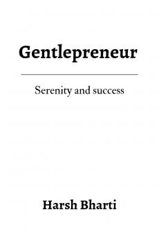 Gentlepreneur: serenity & success