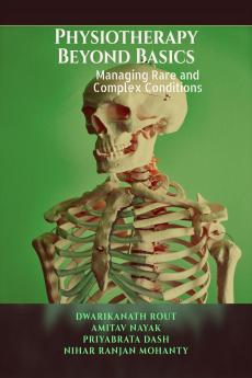 Physiotherapy Beyond Basics: Managing Rare and Complex Conditions