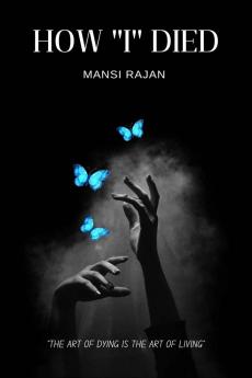 How &quot;I&quot; Died: How &quot;I&quot; Died