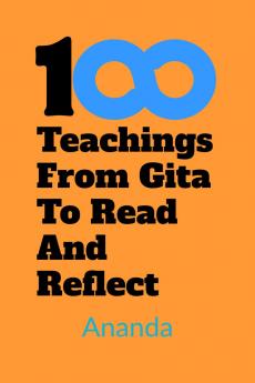 100 Teachings From Gita To Read And Reflect