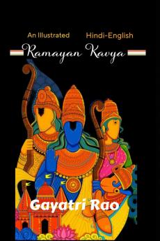 Ramayan Kavya: An illustrated- Bi Lingual