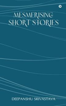 MESMERISING SHORT STORIES