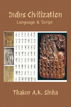 Indus Civilization: Language & Script