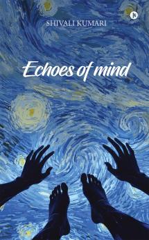 Echoes of mind