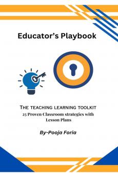 Educator's Playbook: The Teaching Learning Toolkit