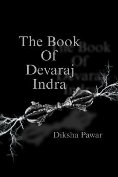 The Book Of Devaraj Indra: A Mytho-Fiction Timeline